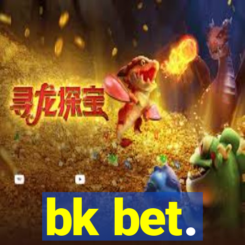 bk bet.